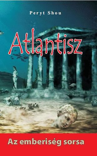 Peryt Shou: Atlantisz könyv