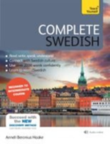 Haake, Anneli Beronius: Complete Swedish Beginner to Intermediate Course idegen