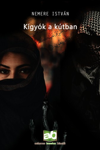 Kígyók ​a kútban – Nemere István