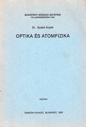Szabó Árpád: Optika és atomfizika antikvár