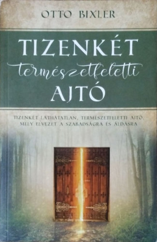 Otto Bixler: Tizenkét természetfeletti ajtó antikvár