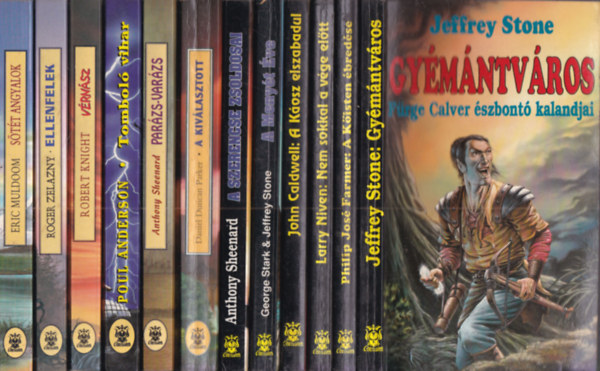 Jeffrey Stone, Philip José Farmer, Larry Niven, John Caldwell, Stark, George- Stone, Jeffrey, Anthony Sheenard, Daniel Duncan Parker, Poul Anderson, Robert Knight, Roger Zelazny, Eric Muldoom: 12 db. Cherubion sci-fi (Gyémántváros + A Kőisten ébredése + Nem sokkal a vége előtt + A Káosz elszabadul + A Menyét éve + A szerencse zsoldosai + A kiválasztott + Parázs-varázs + Tomboló vihar + Vérnász + Ellenfelek + Sötét Angyalok) antikvár