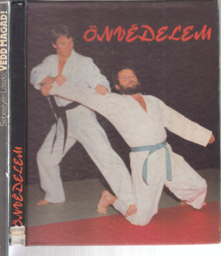 Sebestyén László: 2 db. dedikált, önvédelmi kötet (Önvédelem + Védd magad!) antikvár