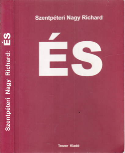 Szentpéteri Nagy Richard: És (versek) antikvár