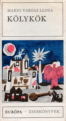 Mario Vargas Llosa, Benyhe János (ford.), Kesztyűs Erzsébet (ford.), Nagy Mátyás (ford.): Kölykök - Elbeszélések (európa zsebkönyvek 197.) antikvár