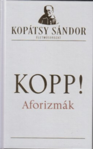 Kopátsy Sándor: Kopp! Aforizmák antikvár