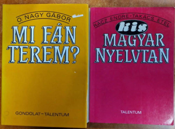 O. Nagy Gábor, Takács Etel Rácz Endre: 2 db könyv: Mi fán terem?; Kis magyar nyelvtan antikvár