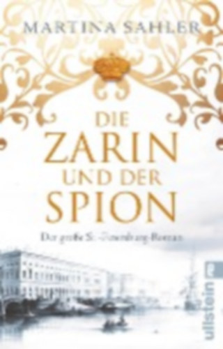 Sahler, Martina: Die Zarin und der Spion idegen