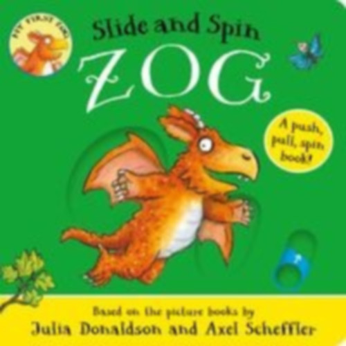 Donaldson, Julia: Zog - Slide and Spin idegen