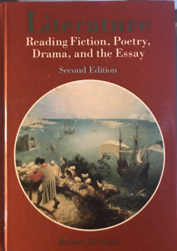 Robert DiYanni: Literature - Reading Fiction, Poetry, Drama, and the Essay - Second edition antikvár