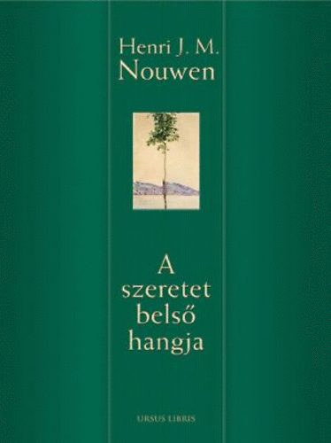 Henri J. Nouwen: A szeretet belső hangja antikvár