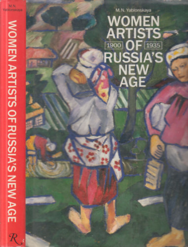 M. N. Yablonskaya: Women Artists of Russia's New Age 1900-1935. antikvár