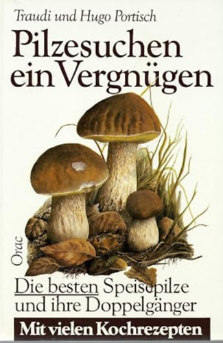 Pilzesuchen - ein Vergnügen antikvár