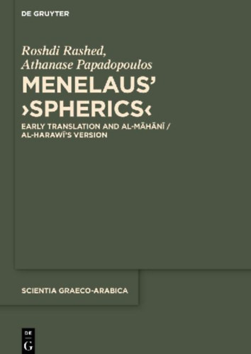 Rashed, Roshdi - Papadopoulos, Athanase: Menelaus' ¿Spherics¿ idegen