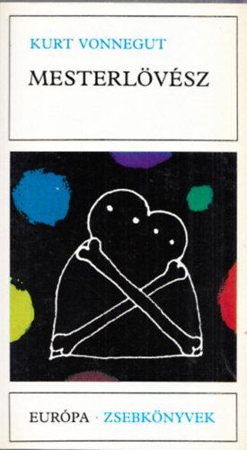 Kurt Vonnegut: Mesterlövész (Európa zsebkönyvek) antikvár