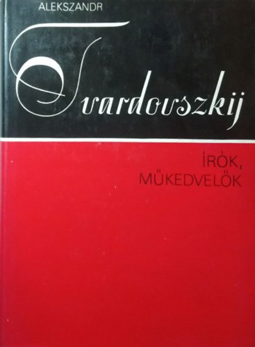 Alekszandr Tvardovszkij: Írók, műkedvelők antikvár