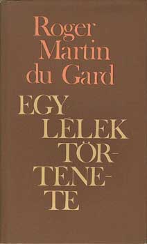 Roger Martin Du Gard: Egy lélek története antikvár