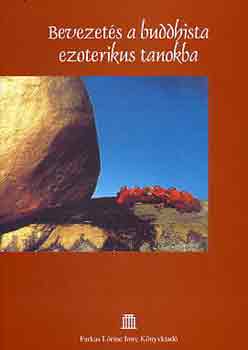 Farkas Lőrinc Imre Kiadó: Bevezetés a buddhista ezoterikus tanokba antikvár