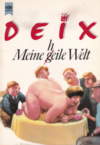 Manfred Deix: Meine h(g)eile Welt könyv