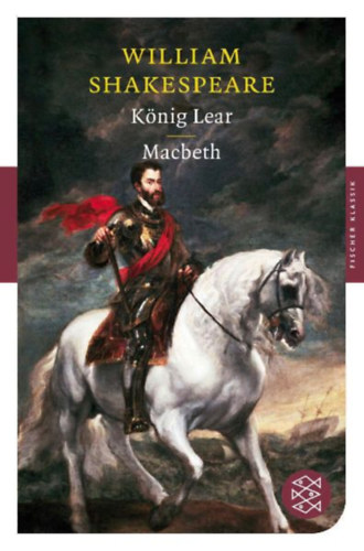 Shakespeare, William: König Lear / Macbeth idegen