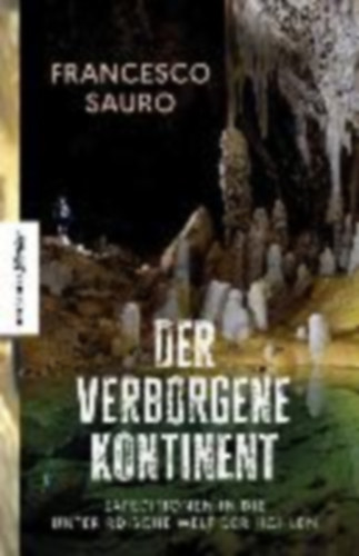 Sauro, Francesco: Der verborgene Kontinent idegen