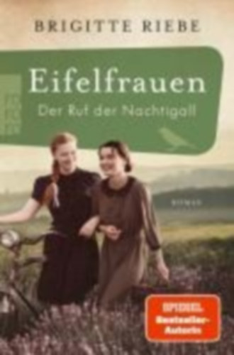 Riebe, Brigitte: Eifelfrauen: Der Ruf der Nachtigall idegen