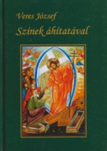 Veres József: Színek áhítatával antikvár