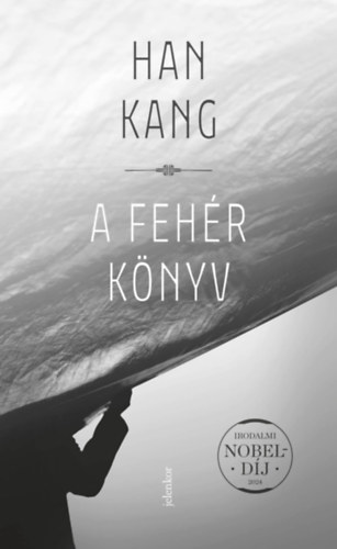 Han Kang: A fehér könyv könyv