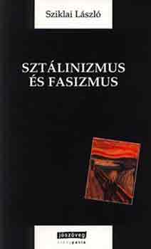 Sziklai László: Sztálinizmus és fasizmus antikvár