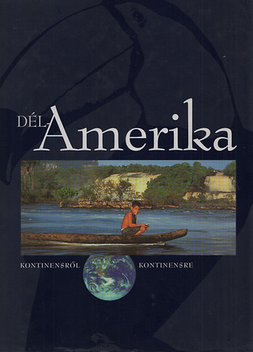 Lerner János: Dél-Amerika (Kontinensről kontinensre) CD-ROM antikvár