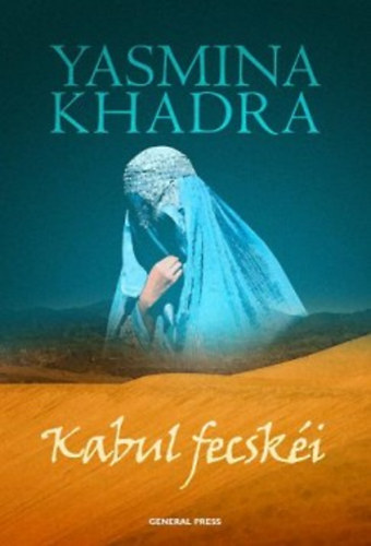 Yasmina Khadra: Kabul fecskéi könyv