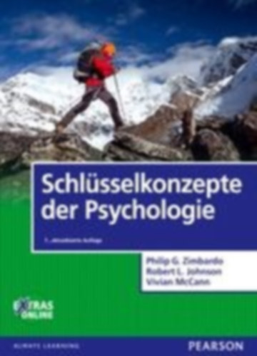 Zimbardo, Philip G. - McCann, Vivian - Johnson, Robert L.: Schlüsselkonzepte der Psychologie idegen