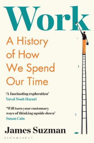 Suzman, James: Work idegen