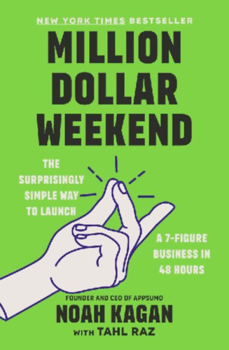 Kagan, Noah: Million Dollar Weekend idegen