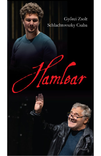 Győrei Zsolt, Schlachtovszky Csaba: Hamlear, a dán királyfiból lett brit király könyv