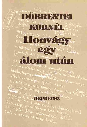 Döbrentei Kornél: Honvágy egy álom után antikvár