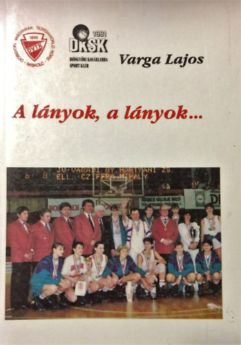 Varga Lajos: A lányok, a lányok... antikvár