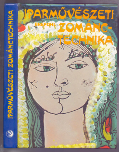 Erhard Brepohl: Iparművészeti zománctechnika (Kunsthandwerkliches Emaillieren) - Zománcozható fémek, Zománc mint nyersanyag antikvár