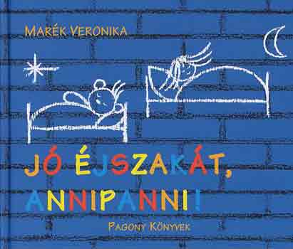 Marék Veronika: Jó éjszakát, Annipanni! antikvár