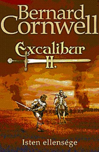 Bernard Cornwell: Excalibur II. - Isten ellensége könyv