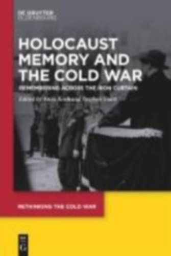 Holocaust Memory and the Cold War idegen