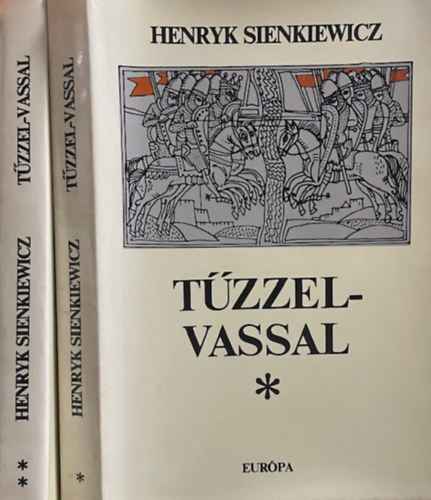 Henryk Sienkiewicz: Tűzzel-vassal I-II. antikvár