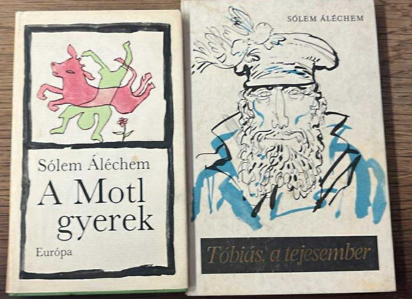 Sólem Aléchem: 2 könyv Sólem Aléchemtől: Tóbiás, a tejesember, A Motl gyerek antikvár