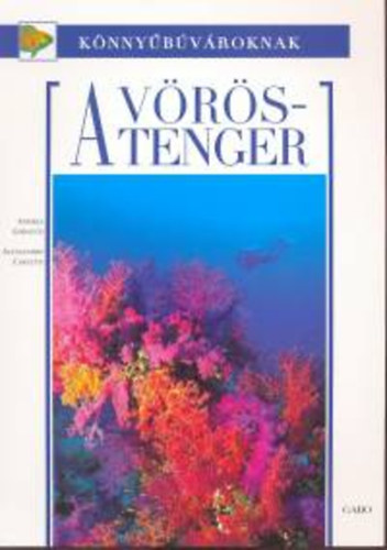 A. Ghisotti, A. Carletti: A Vörös-tenger könyv
