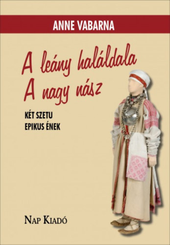 Anne Vabarna: A leány haláldala. A nagy nász antikvár