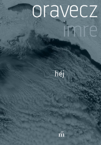 Oravecz Imre: Héj könyv