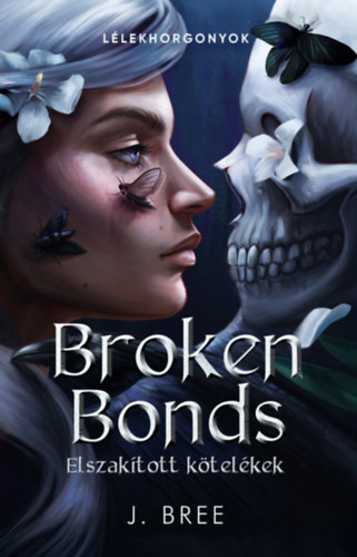 J. Bree: Broken Bonds - Elszakított kötelékek könyv