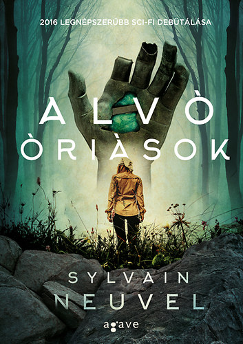 Neuvel, Sylvain: Alvó óriások antikvár