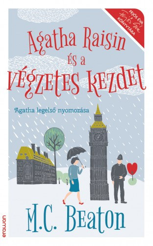 M. C. Beaton: Agatha Raisin és a végezetes kezdet e-Könyv