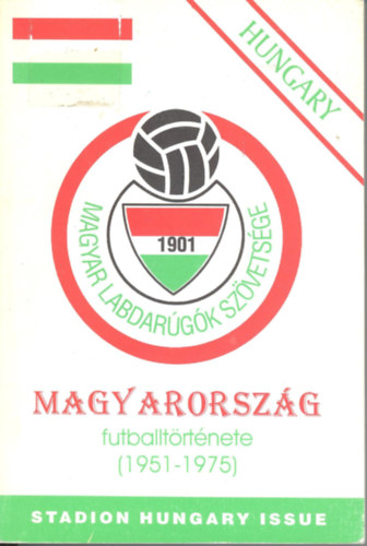 Magyarország futballtörténete 2. 1951-1975 antikvár